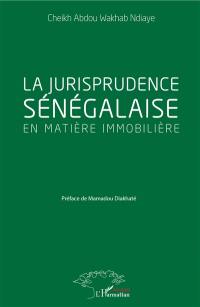 La jurisprudence sénégalaise en matière immobilière