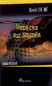 Menaces sur Nouméa