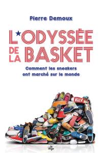 L'odyssée de la basket : comment les sneakers ont marché sur le monde