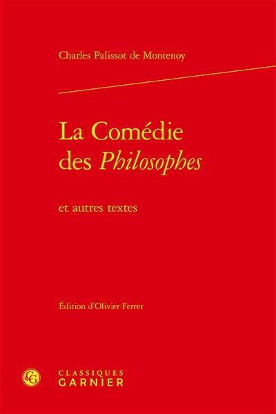 La comédie des Philosophes : et autres textes