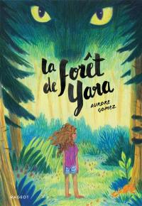 La forêt de Yara