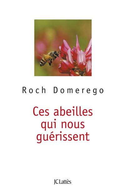 Ces abeilles qui nous guérissent