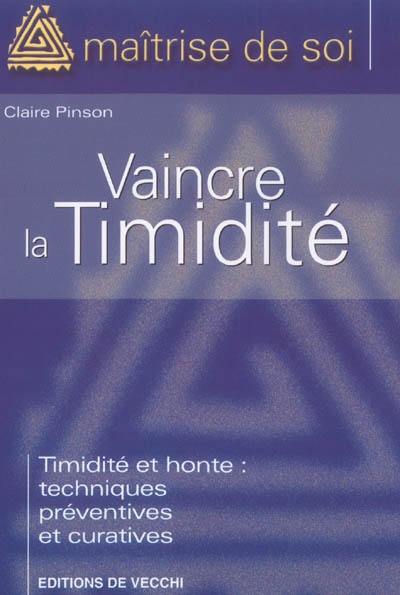 Vaincre la timidité et la honte : techniques préventives et curatives