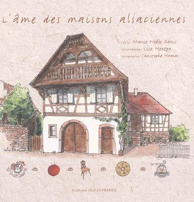 L'âme des maisons alsaciennes