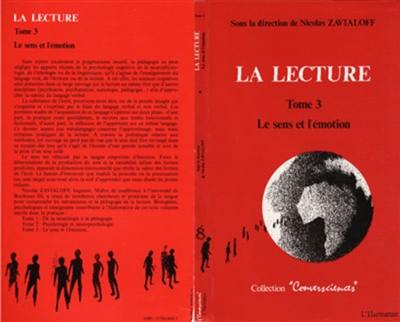 La Lecture. Vol. 3. Le Sens et l'émotion