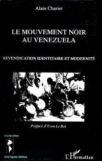 Le mouvement noir au Venezuela : revendication identitaire et modernité