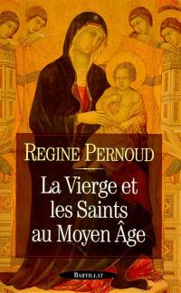 La Vierge et les saints au Moyen Age