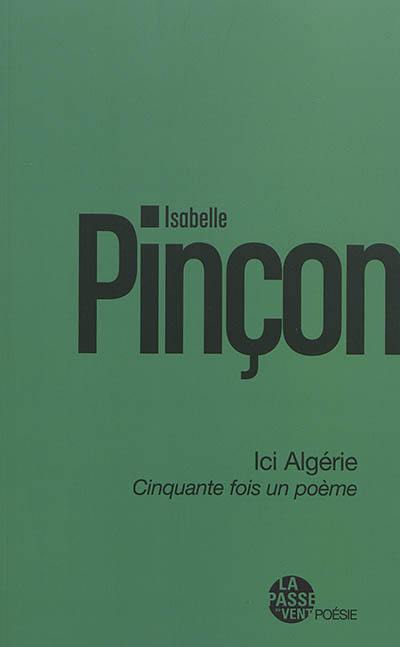 Ici Algérie : cinquante fois un poème