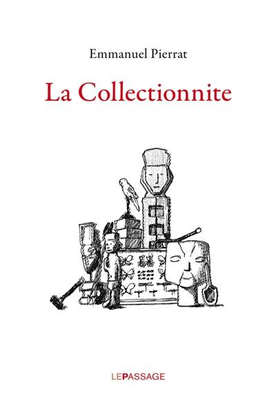 La collectionnite