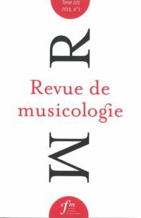 Revue de musicologie, n° 1 (2019)