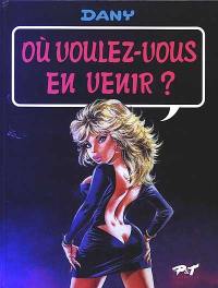 Ça vous intéresse ?. Vol. 4. Où voulez-vous en venir ?