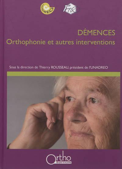 Démences : orthophonie et autres interventions