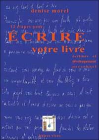 12 étapes pour écrire votre livre : écriture et développement personnel