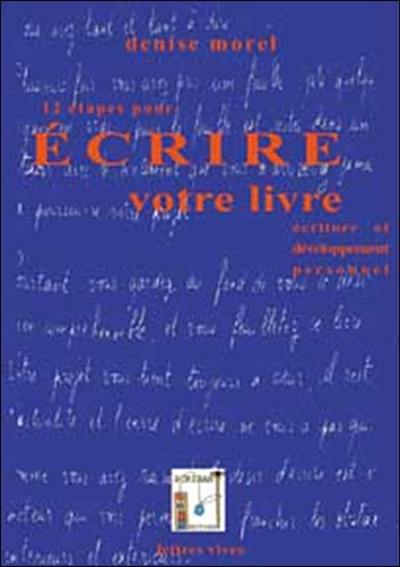 12 étapes pour écrire votre livre : écriture et développement personnel