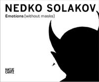 Nedko Solakov Emotions (Without Masks)