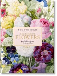 The book of flowers. Das Buch der Blumen. Le livre des fleurs