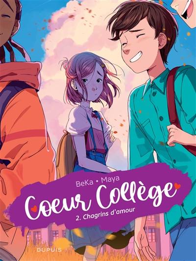 Coeur collège. Vol. 2. Chagrins d'amour