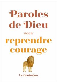 Paroles de Dieu pour reprendre courage