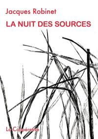 La nuit des sources : notes des années 2021 et 2022