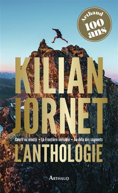 Kilian Jornet : l'anthologie