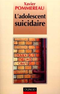 L'adolescent suicidaire