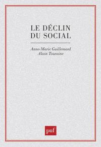 Le Déclin du social : formation et crise des politiques de la vieillesse