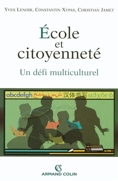 Ecole et citoyenneté : un défi multiculturel