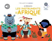 Je découvre les instruments d'Afrique