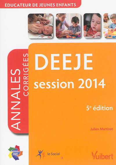 DEEJE, session 2014 : annales corrigées