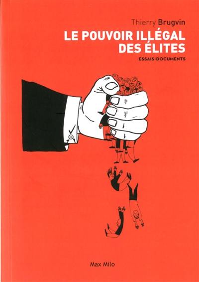 Le pouvoir illégal des élites