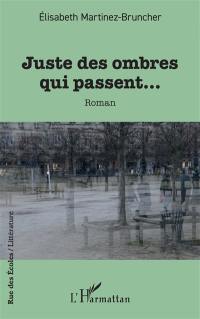 Juste des ombres qui passent...