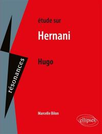 Etude sur Hernani, Hugo