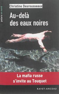 Au-delà des eaux noires