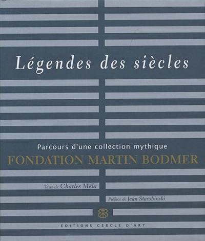 Légendes des siècles : parcours d'une collection mythique, Fondation Bodmer