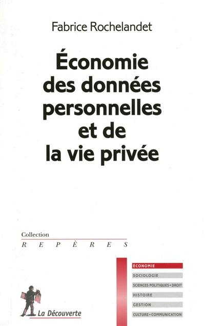 Economie des données personnelles et de la vie privée