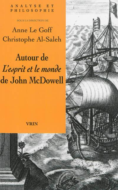 Autour de L'esprit et le monde de John McDowell