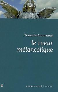 Le tueur mélancolique