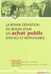 La bonne définition du besoin pour un achat public efficace et responsable