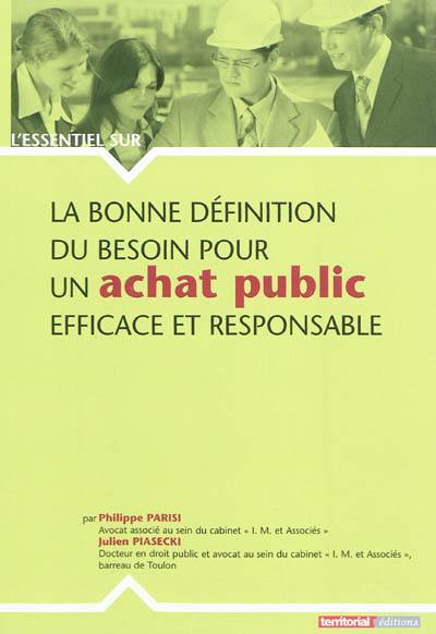 La bonne définition du besoin pour un achat public efficace et responsable