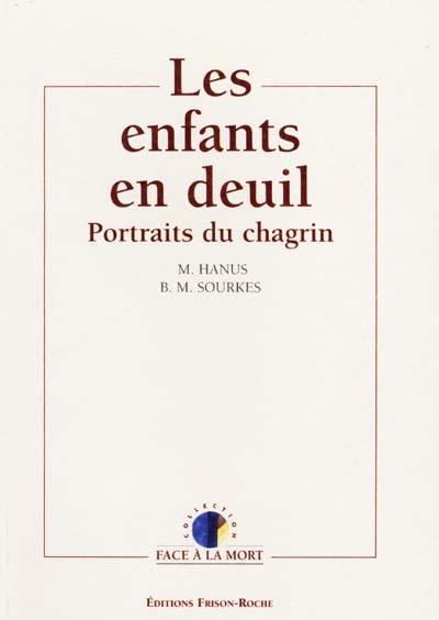 Les enfants en deuil : portraits du chagrin