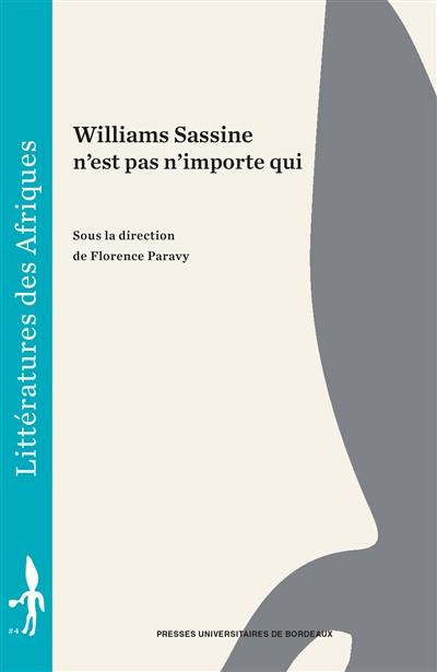 Williams Sassine n'est pas n'importe qui