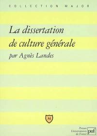 La dissertation de culture générale : méthode, exercices, sujets