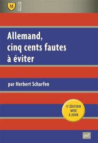 Allemand, cinq cents fautes à éviter : avec exercices et corrigés