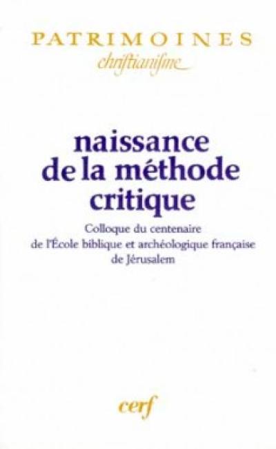 Naissance de la méthode critique