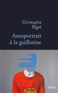 Autoportrait à la guillotine