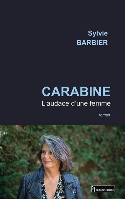 Carabine : l'audace d'une femme