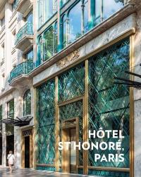 Hôtel St Honoré, Paris : AXA IM Alts, B&B architectes, Charles Zana, Humbert & Poyet, Saguez & partners