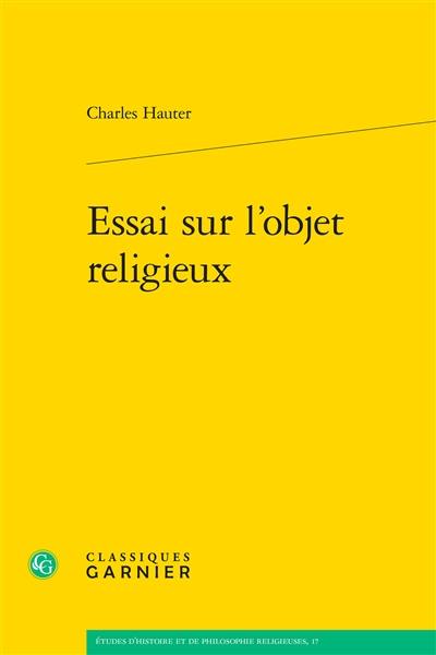 Essai sur l'objet religieux