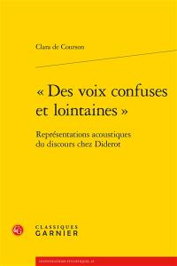 Des voix confuses des lointaines : représentations acoustiques du discours chez Diderot