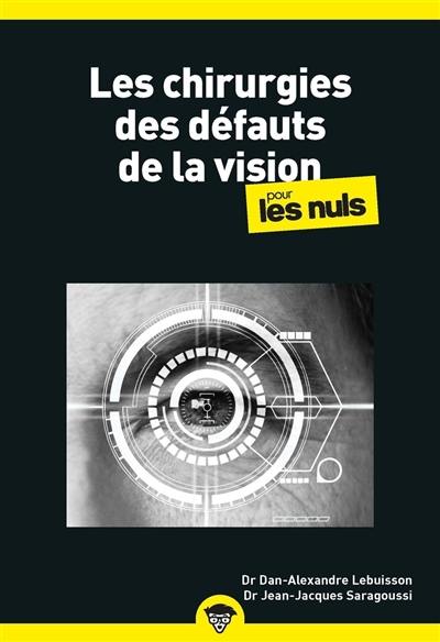 Les chirurgies des défauts de vision pour les nuls